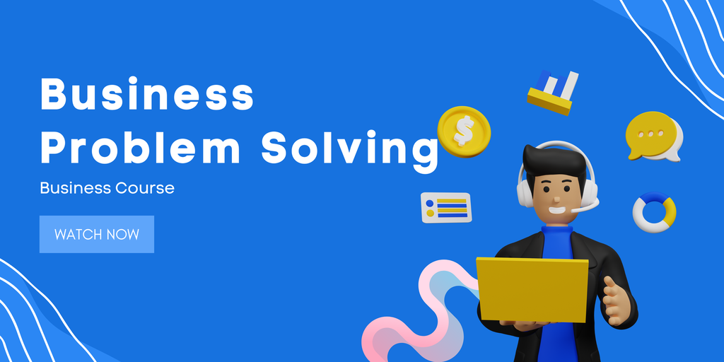 Business Problem Solving