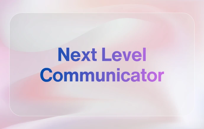 Next Level Communicator